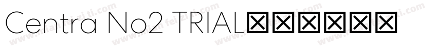 Centra No2 TRIAL字体转换